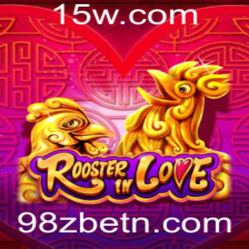 Descubra a Aventura do Jogo RoosterInLove com 98Zbet